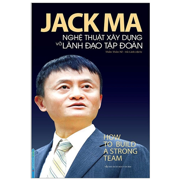 Fahasa - jack ma - nghệ thuật xây dựng và lãnh đạo tập đoàn