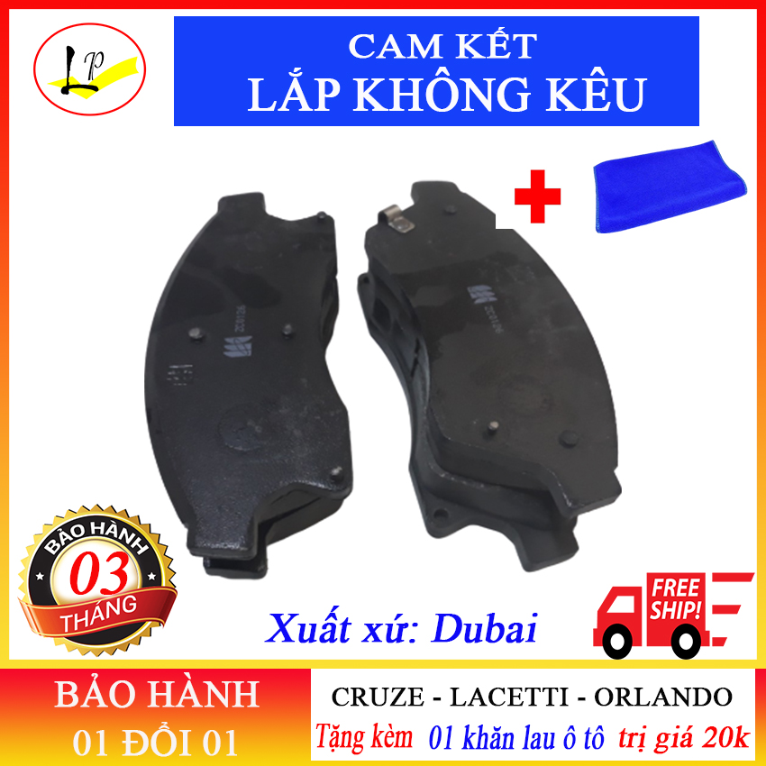 [tặng kèm khăn lau ô tô 20k] MÁ PHANH TRƯỚC ( BỐ THẮNG TRƯỚC)  XE CHEVROLET CRUZE -ORLANDO | chuẩn xe - gắn không kêu - hàng Dubai | má phanh trước,má phanh trước cruze,má phanh trước chevrolet cruze,bố thắng trước cruze,bố thắng