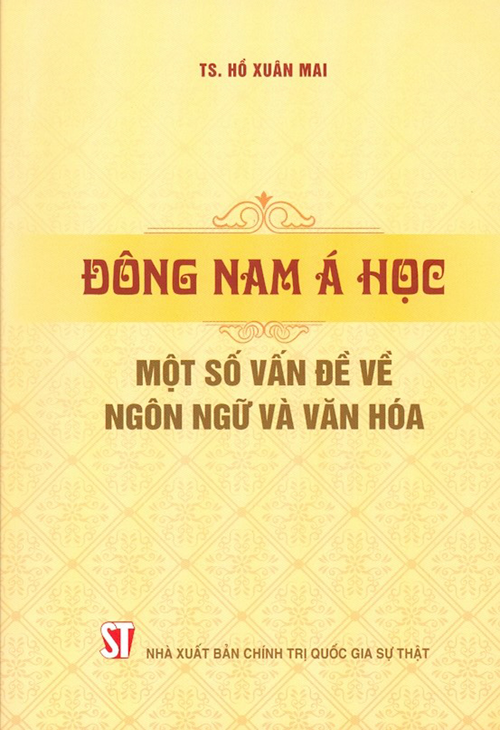 Đông Nam Á Học - Một Số Vấn Đề Về Ngôn Ngữ Và Văn Hóa