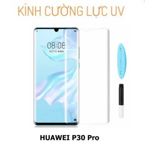 Kính cường lực Full màn UV Huawei P30 Pro Full keo nước