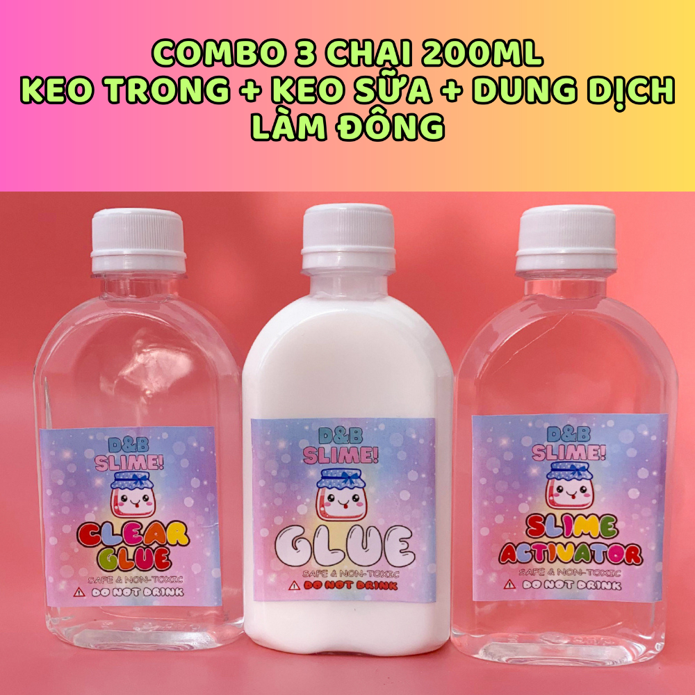 Combo 600ml keo trong, keo sữa, dung dịch làm đông nguyên liệu làm slime