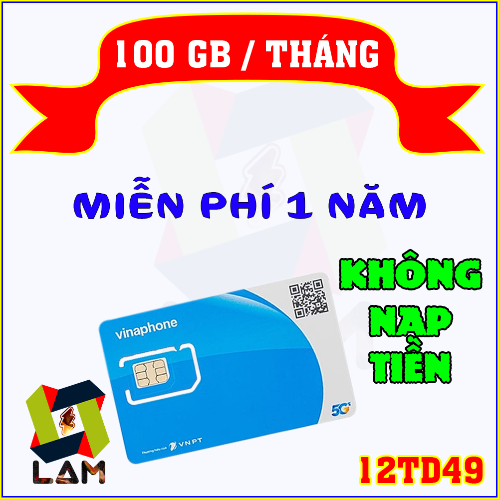 FREESHIP - CHƯA KÍCH HOẠT. Sim 4G 5G Vinaphone 12TD49 100GB/Tháng Không Cần Nạp Tiền - Gia Hạn 490K - eSIM - Freeship