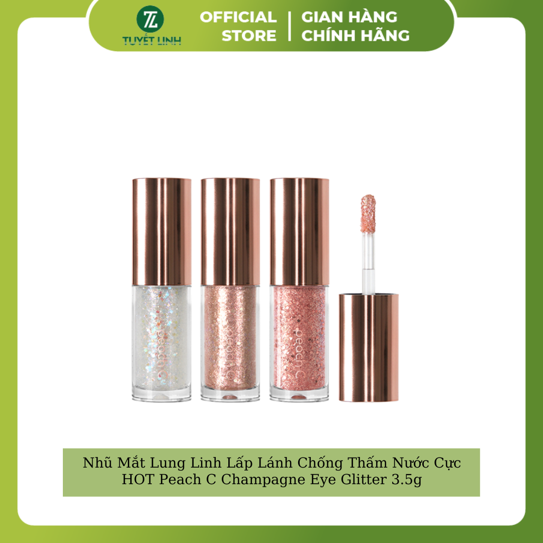 Nhũ mắt lung linh lấp lánh chống thấm nước cực hot peach c champagne eye glitter 3.5g