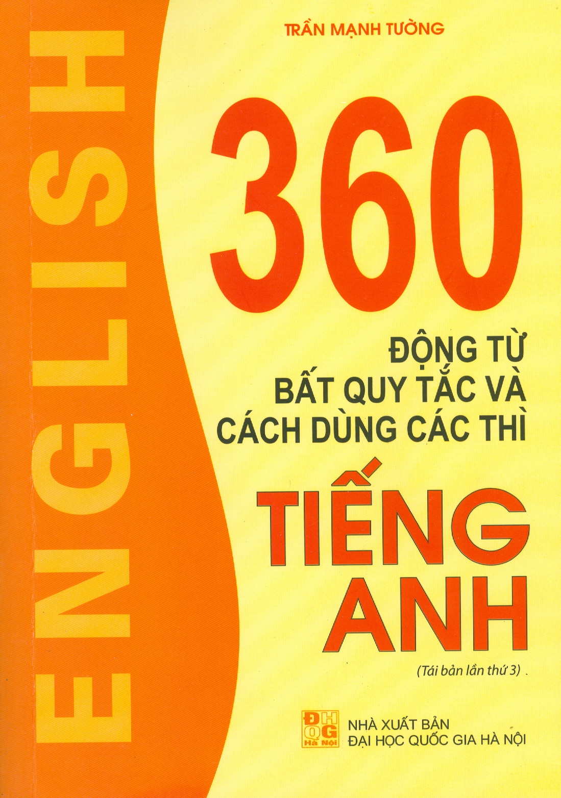360 động từ bất quy tắc và cách dùng các thì tiếng anh