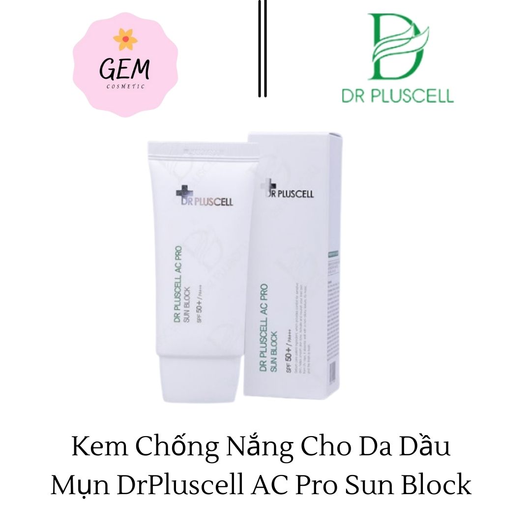 Kem chống nắng cho da dầu mụn drpluscell ac pro sun block