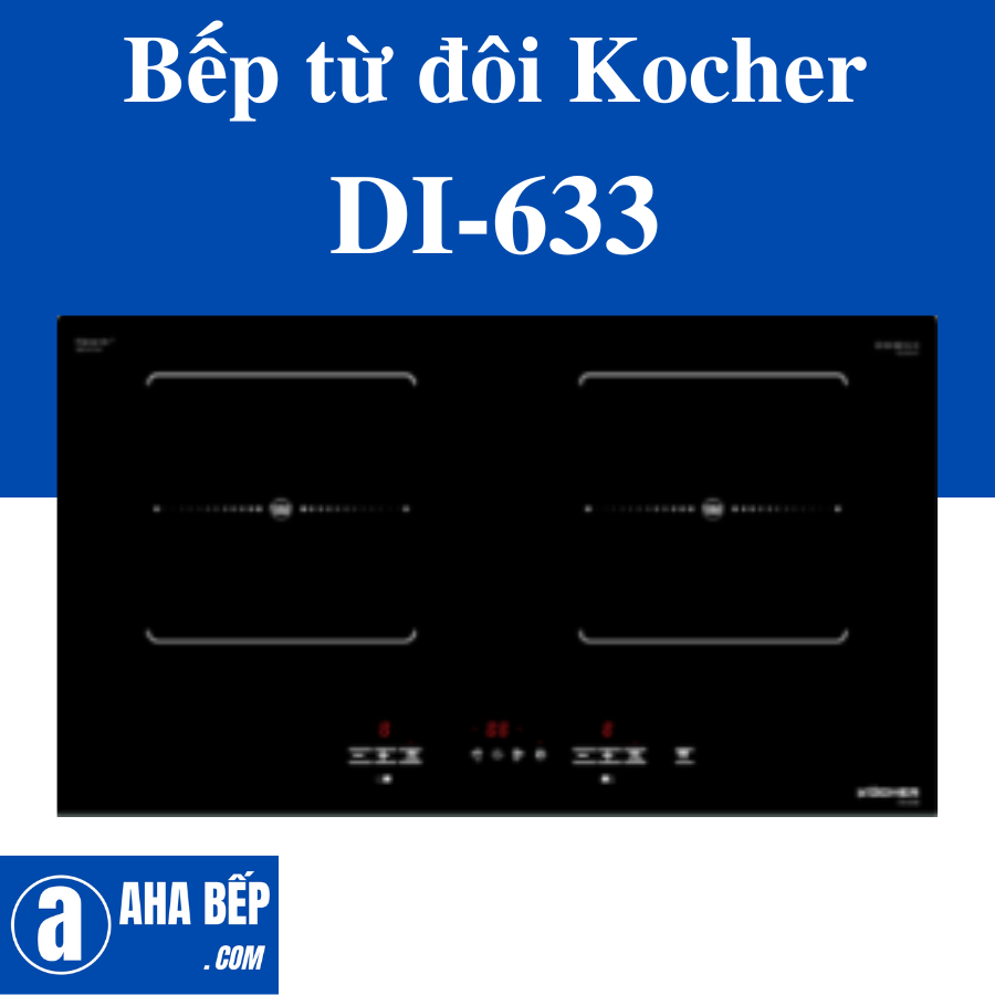 Bếp từ đôi Kocher DI-633- Hàng Chính Hãng (Hotline: 0899.167.587)