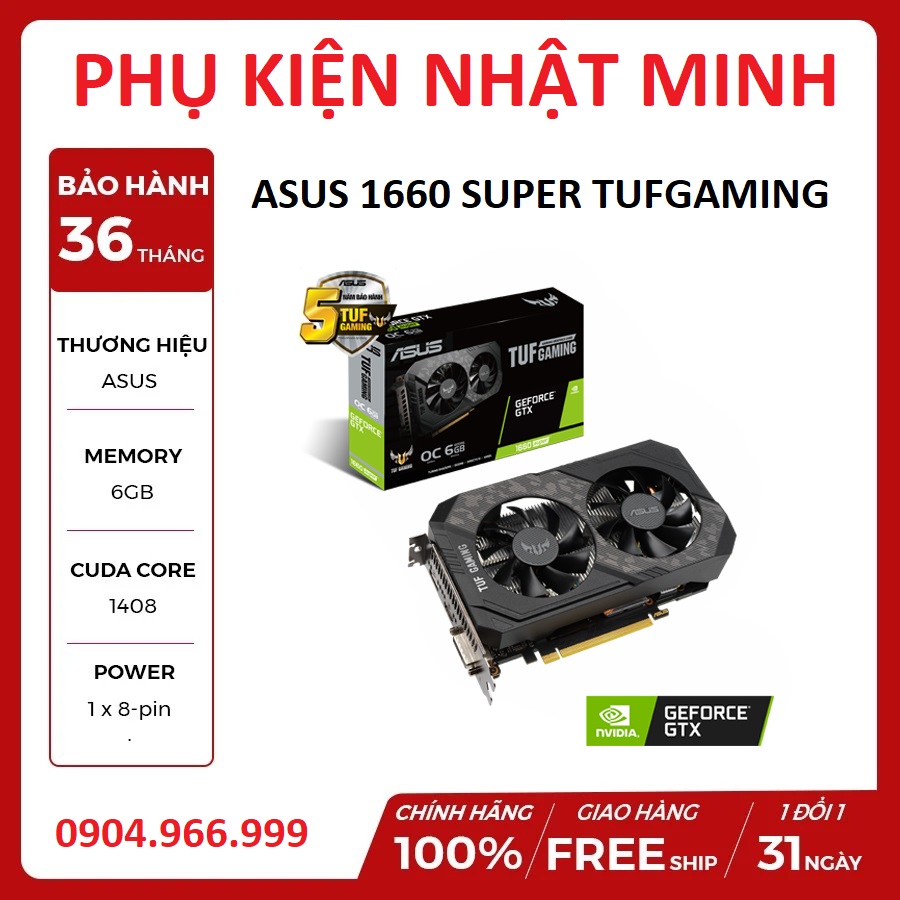 Card màn hình asus tufgaming gtx 1660 super oc 6gb siêu phẩm vga gaming chính hãng bh 36 tháng