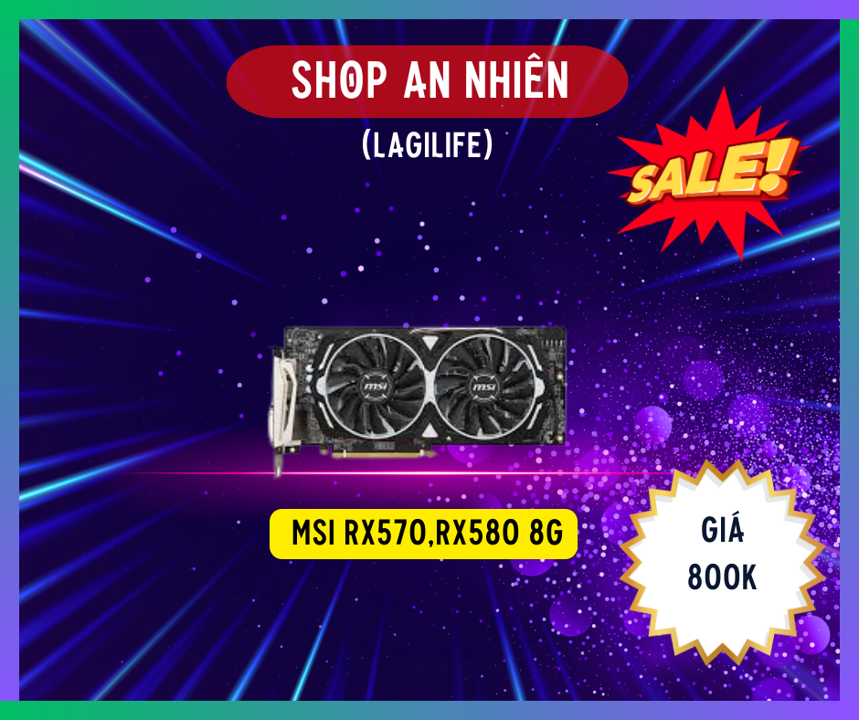 Card màn hình msi rx570,rx580 8g amor
