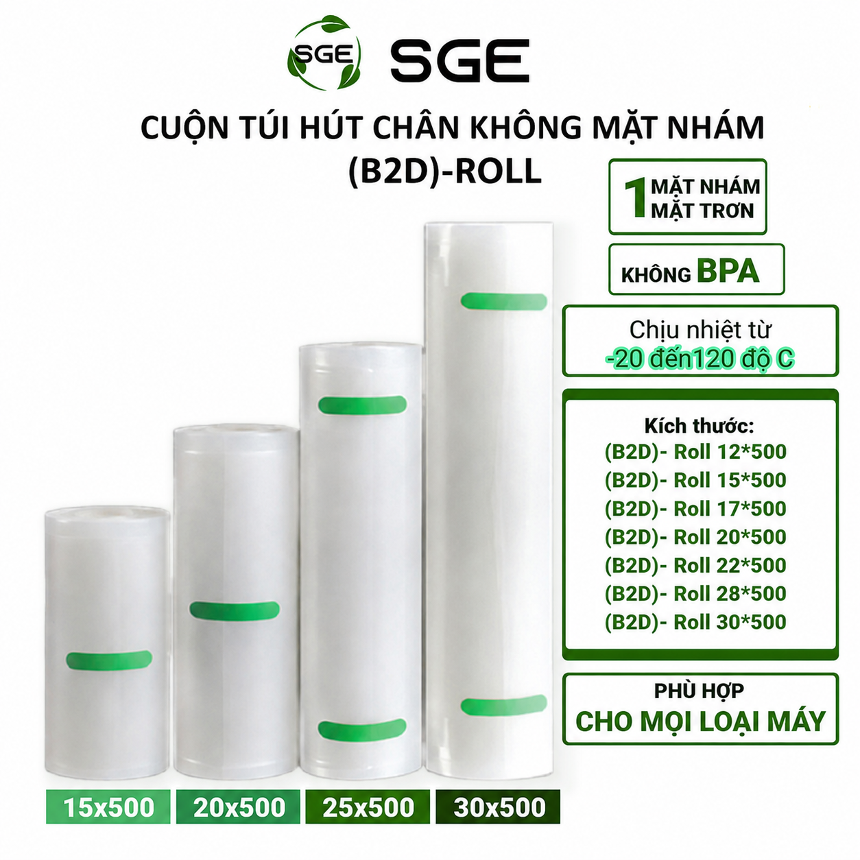 Cuộn Túi Hút Chân Không Mặt Nhám SGE (B2D)-Roll Tiêu Chuẩn Thực Phẩm An Toàn Sức Khoẻ, Túi Dai Bền Chắc - Chất Liệu PA PE