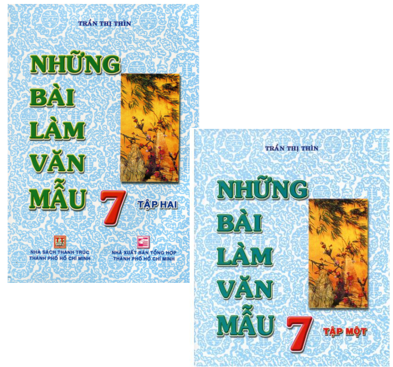 Những Bài Làm Văn Mẫu Lớp 7 ( Tập 1+ Tập 2)