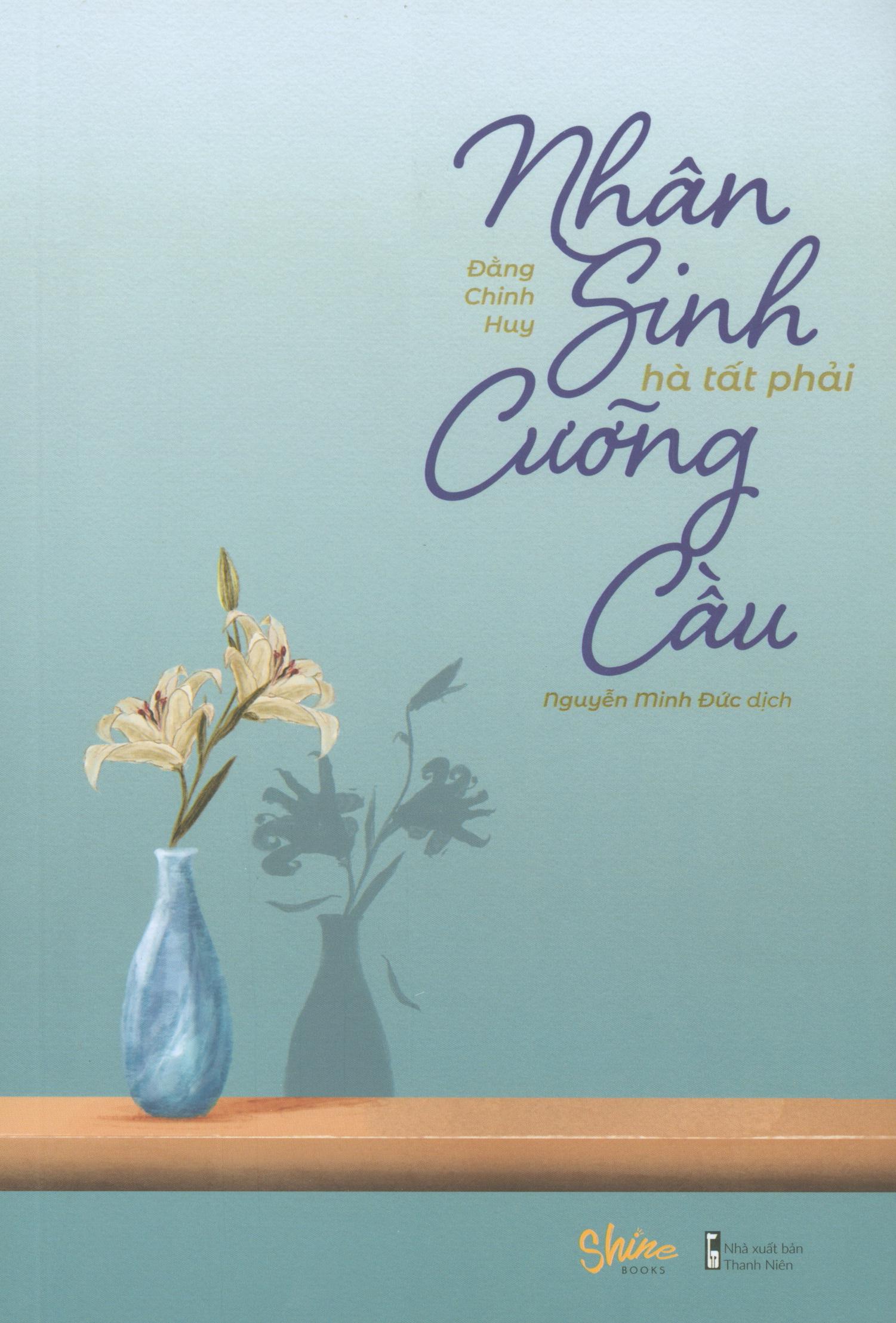 Nhân Sinh Hà Tất Phải Cưỡng Cầu