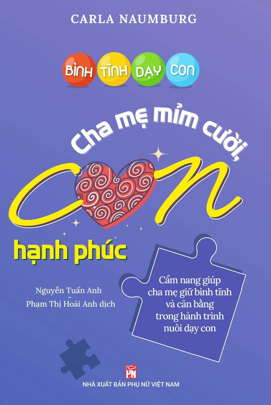 Bình tĩnh dạy con - Cha mẹ mìm cười con hạnh phúc - NXB Phụ nữ Việt Nam