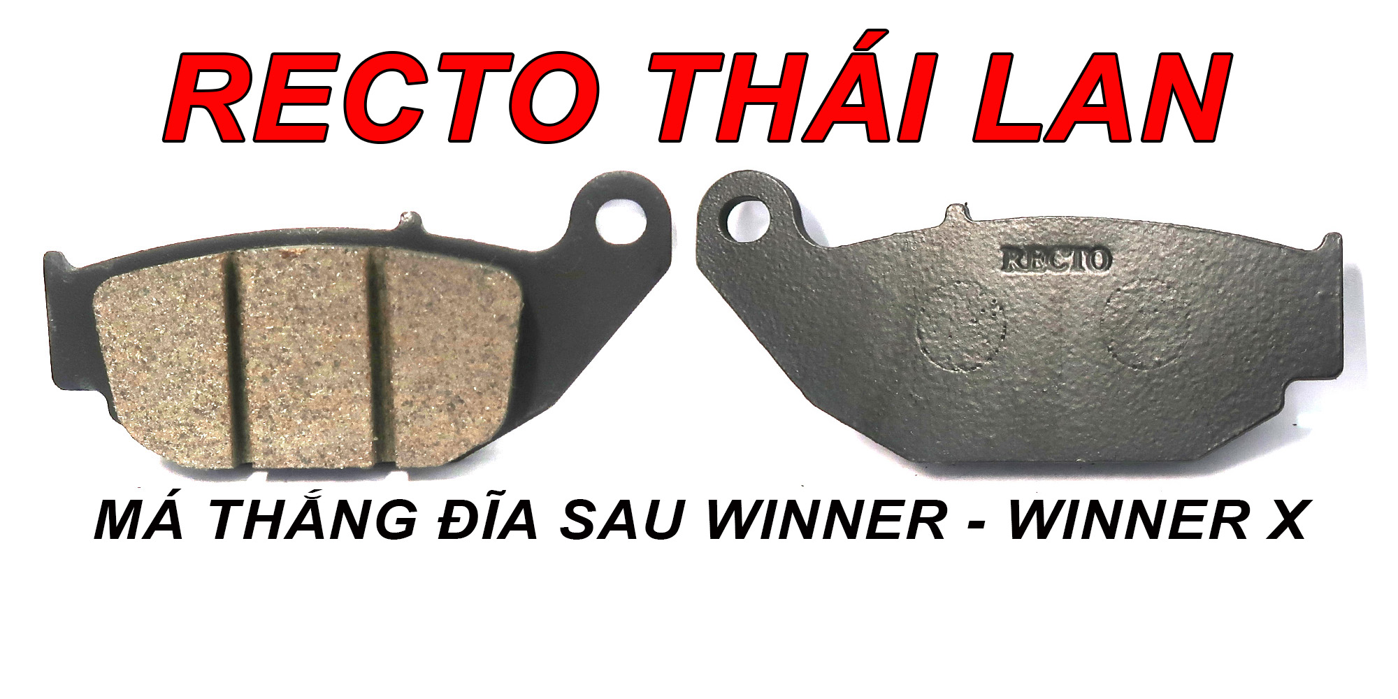 Bố thắng đĩa sau Winner, Winner X, Sonic 150, GSX150 hiệu Recto Thái Lan