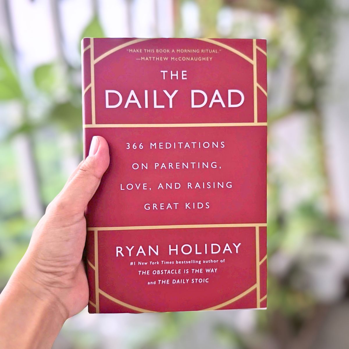 The Daily Dad by Ryan Holiday ( Khu Vườn Sách )
