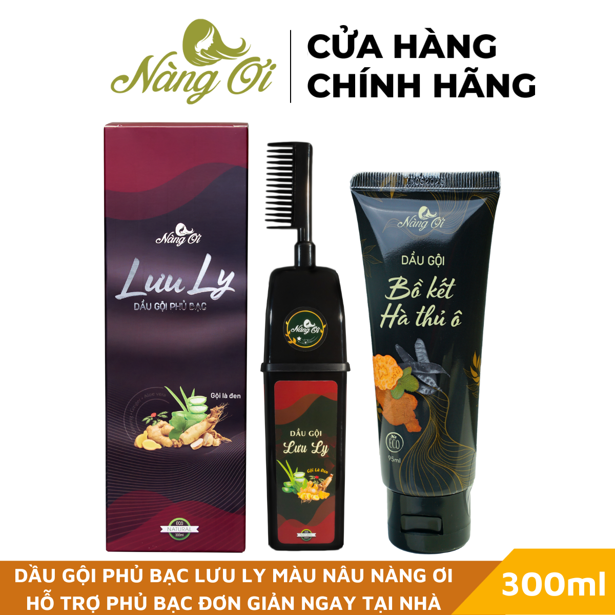 Combo dầu gội phủ bạc lưu ly nàng ơi màu đen hỗ trợ dưỡng màu tóc, phủ bạc tiện lợi tại nhà 300ml & dầu gội bồ kết hà thủ ô 95ml