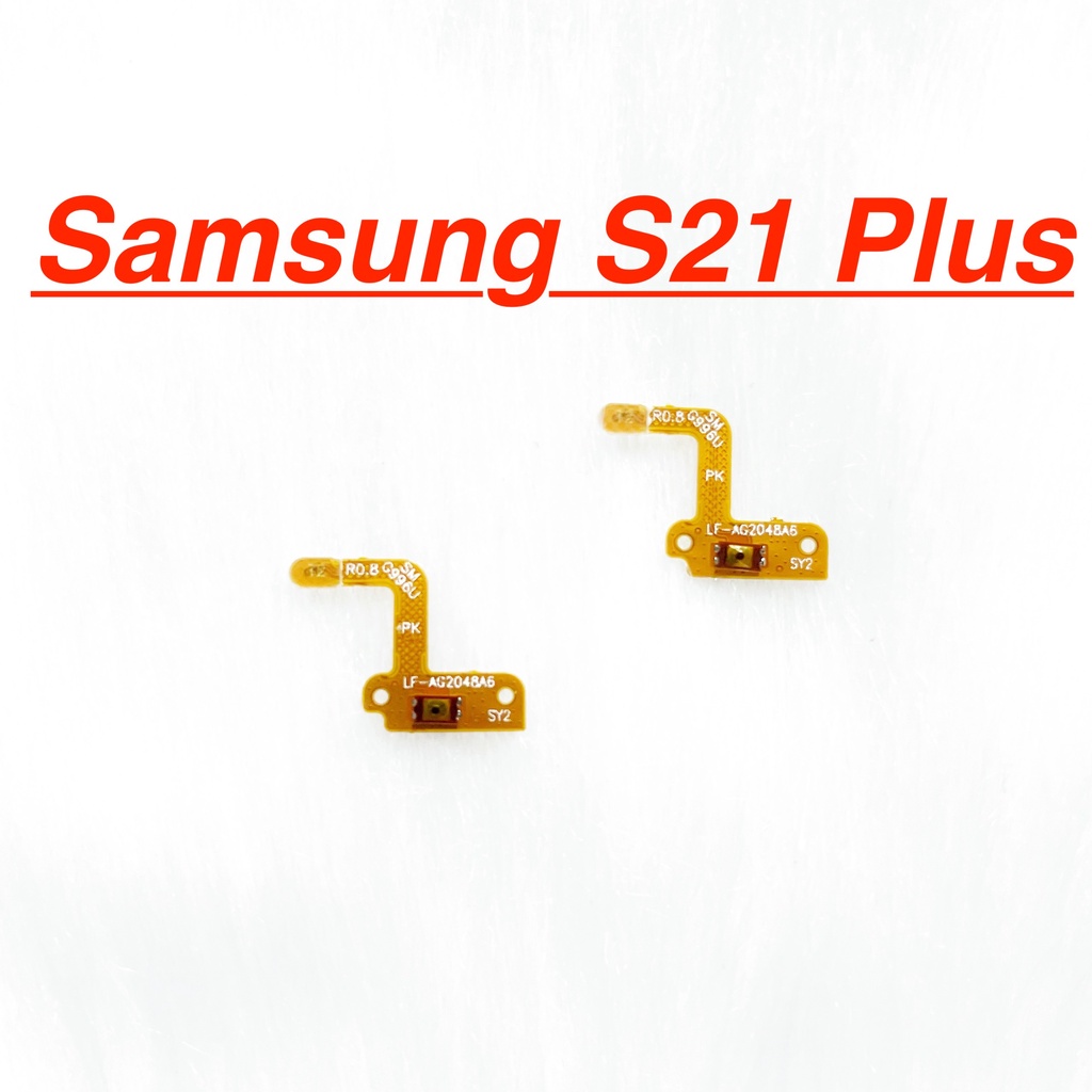 Mạch nút nguồn SAMSUNG S21 Plus dây cáp nút mở nguồn điều chỉnh volum tăng giảm âm lượng linh kiện thay thế