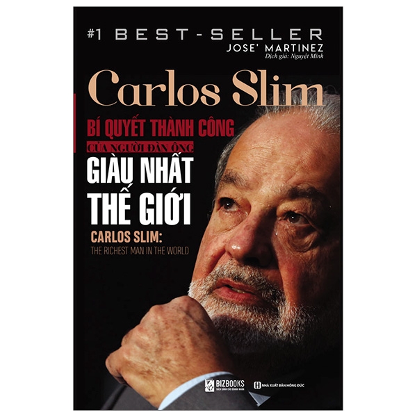 Fahasa - carlos slim: bí quyết thành công của người đàn ông giàu nhất thế giới