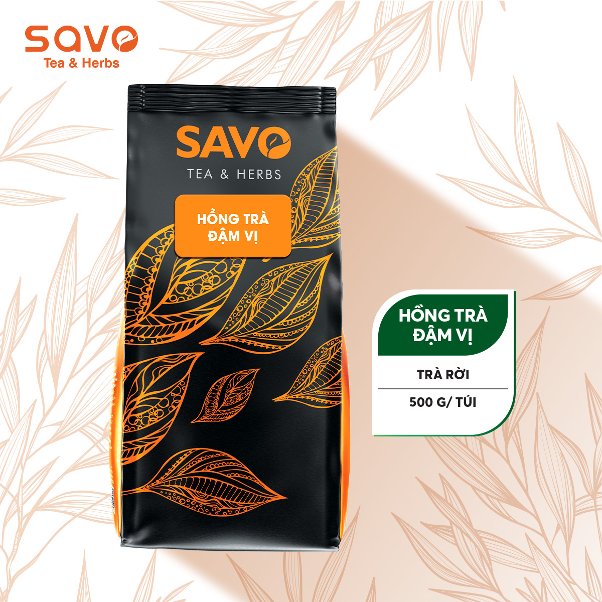 Trà savo hồng trà "đậm vị" - túi 500gr