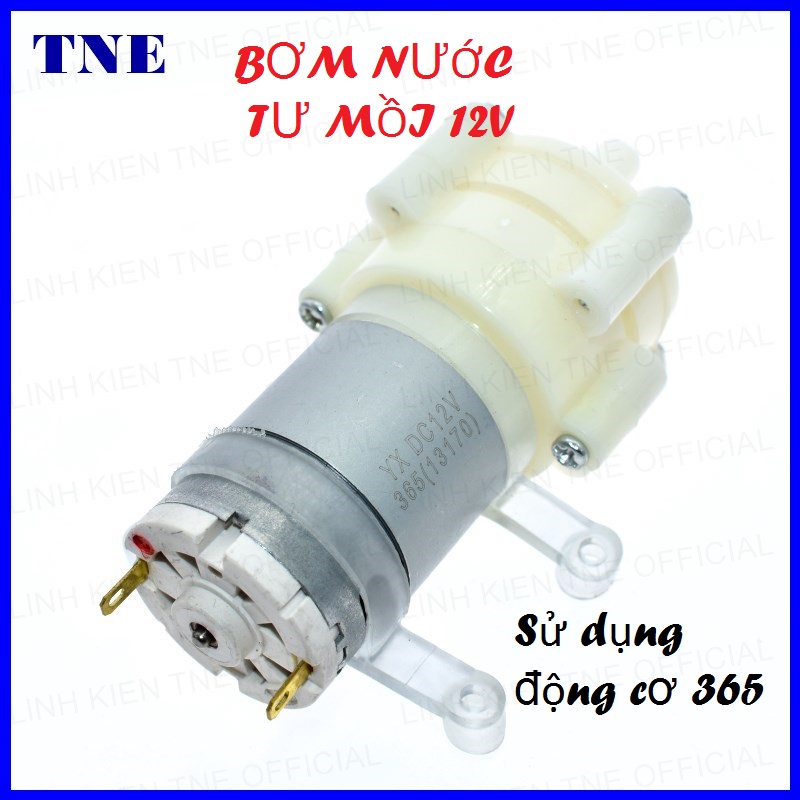 Bơm nước tự mồi 12v sử dụng động cơ 365