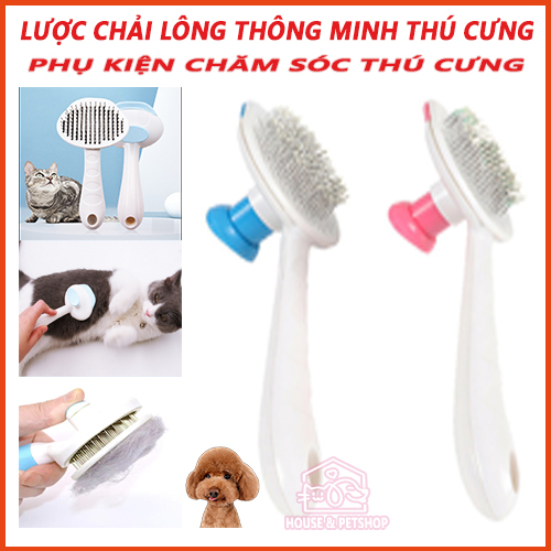 Bàn Chải Lông Thú Cưng Thông Minh Loại Tốt - Lược Chải Lông cho Chó Mèo có Nút Bấm Gỡ Lông - Phụ Kiện Thú Cưng Cao Cấp House & Pet Shop