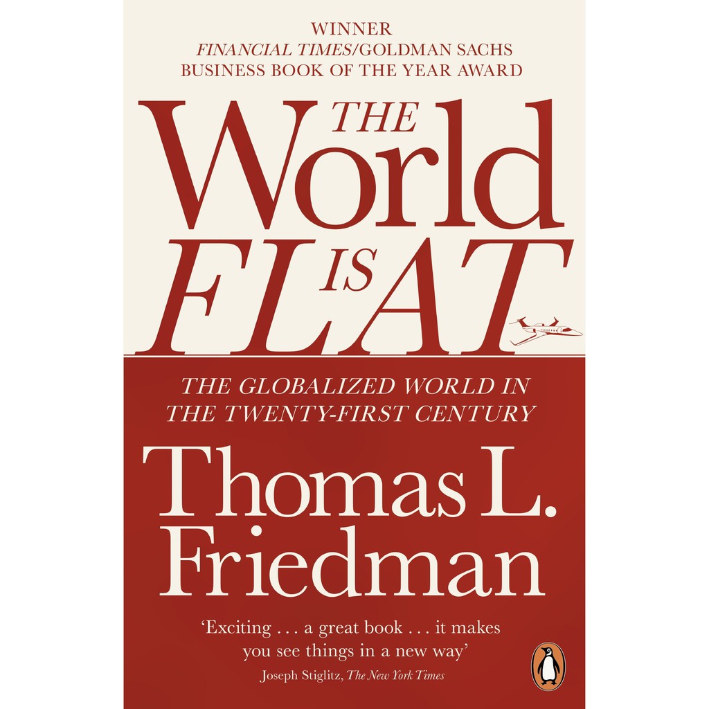 Sách Ngoại Văn: The World Is Flat - The Globalized World In The Twenty-First Century