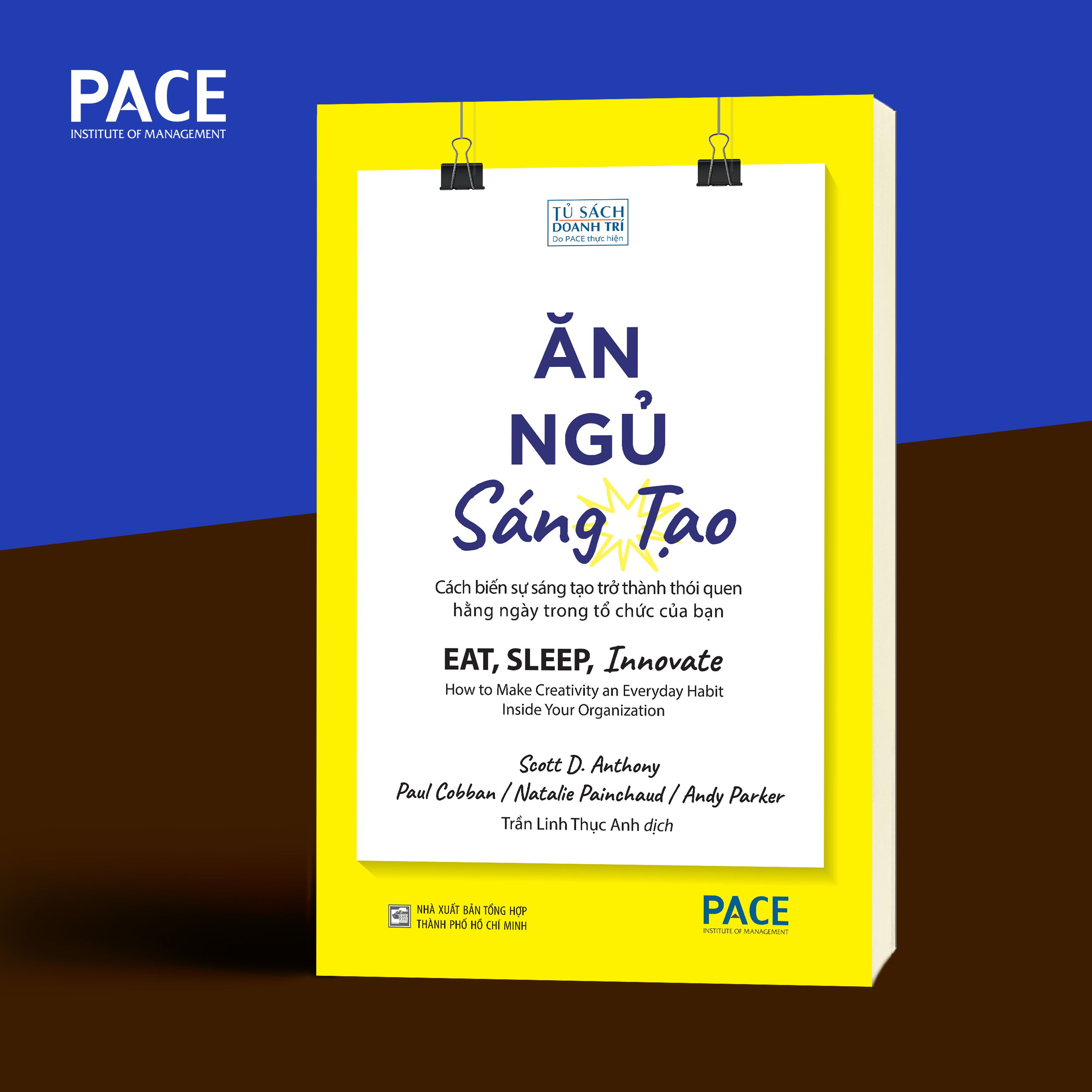 Ăn, ngủ, sáng tạo - pace books