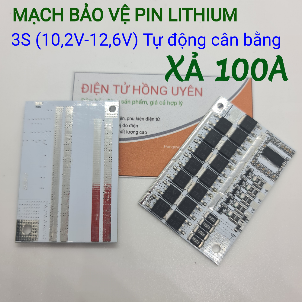 Mạch 3S - 12,6V - 100A. Mạch bảo vệ sạc xả, tự động cân bằng Pin lithium Li-ion 3S dòng xả 100A. Mạch bảo vệ pin bằng IC cực chuẩn - Điện tử hồng uyên