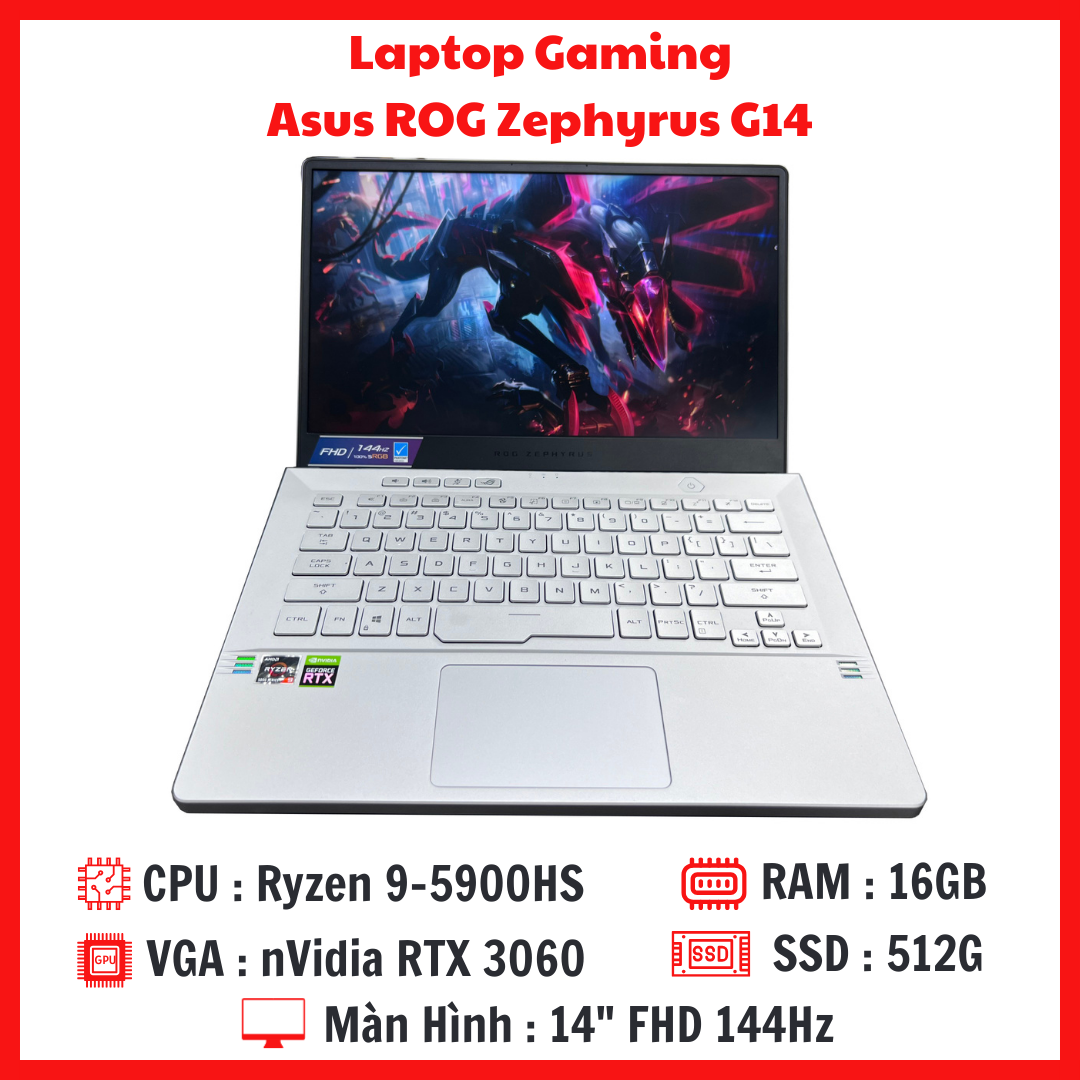 Gaming Asus ROG Zephyrus G14 - Ryzen 9-5900HS RAM 16G SSD 512G RTX 3060 6GB Màn 14 Inch FHD 144Hz