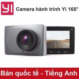 CAMERA HÀNH TRÌNH CHO Ô TÔ YI GÓC QUAY 165° PHIÊN BẢN QUỐC TẾ (Hàng Trưng bày)