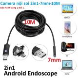 Camera nội soi 2in1 dài 10m,đường kính 7mm, kết nối Điện thoại Android và Máy tính siêu tiện ích.