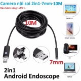 Camera nội soi 2in1 dài 10m,đường kính 7mm, kết nối Điện thoại Android và Máy tính siêu tiện ích.