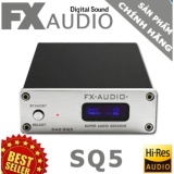 DAC giải mã cao cấp FX-SQ5 AKM/PCM 192Khz/24bit  + Tặng ngay 03 dây optical, coxial & Rca DIPO  299k.