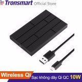 Sạc không dây tronsmart wq10 10w quick charge 2.0 cho iphone 8 / 8 plus / iphone x / android / samsung - hãng phân phối chính thức