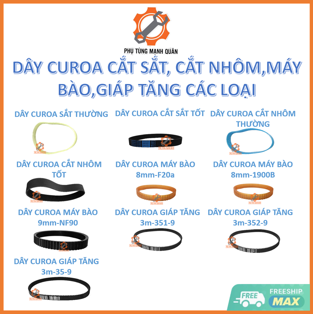 DÂY CUROA MÁY CẮT SẮT, DÂY CUROA MÁY CẮT NHÔM, DÂY CUROA MÁY BÀO, DÂY CUROA GIÁP TĂNG CÁC LOẠI