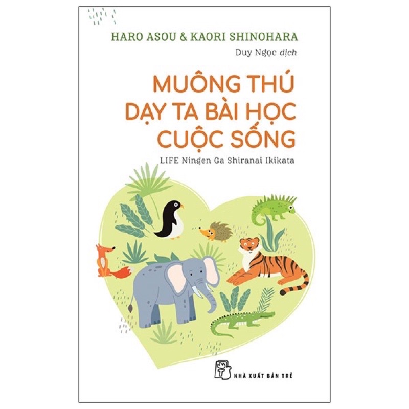 Sách - muông thú dạy ta bài học cuộc sống - nxb trẻ