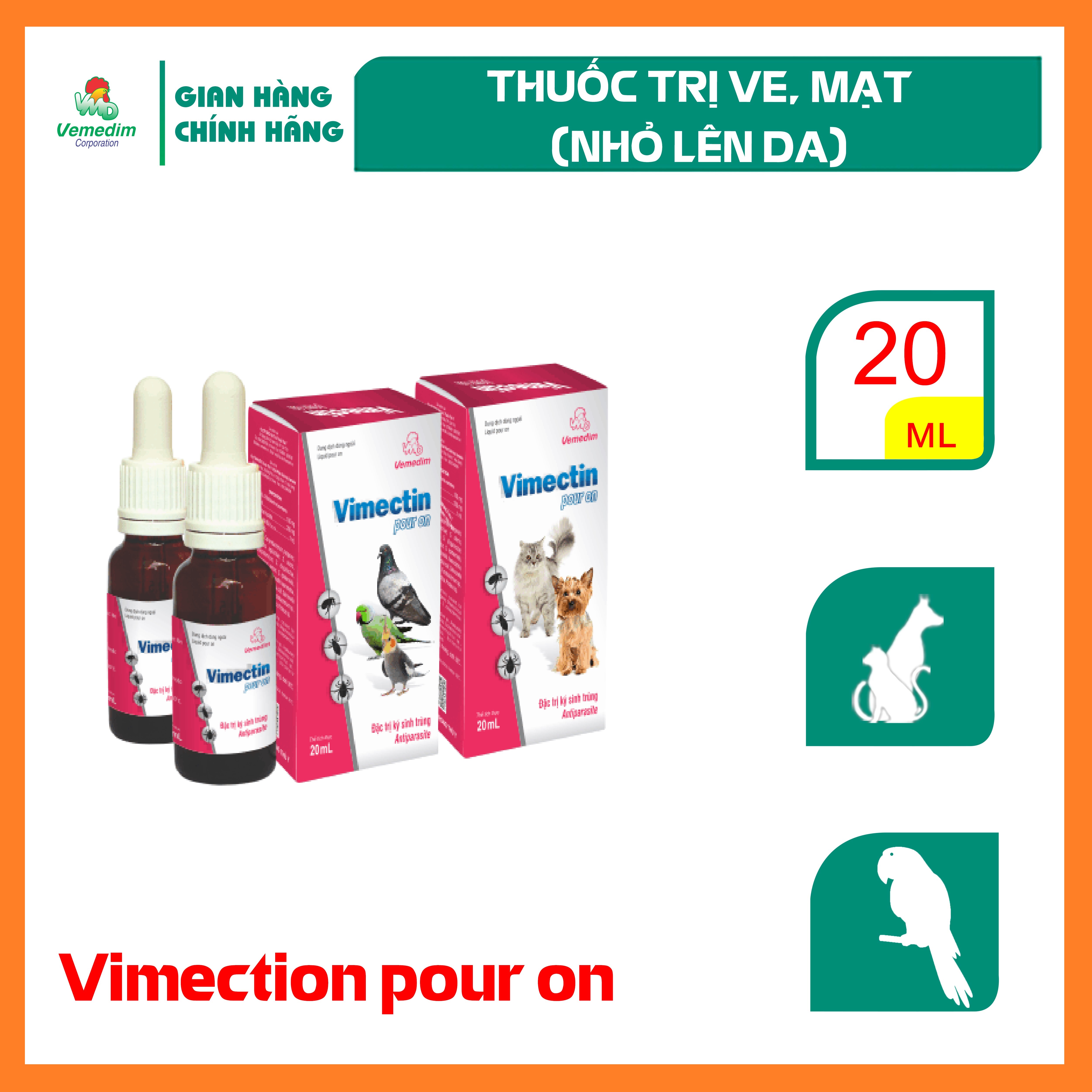"Hoàn tiền đến 10%" Vemedim Vimectin pour on, trị ve, mạt, bọ chét cho chó, mèo, gia cầm, chai 20ml
