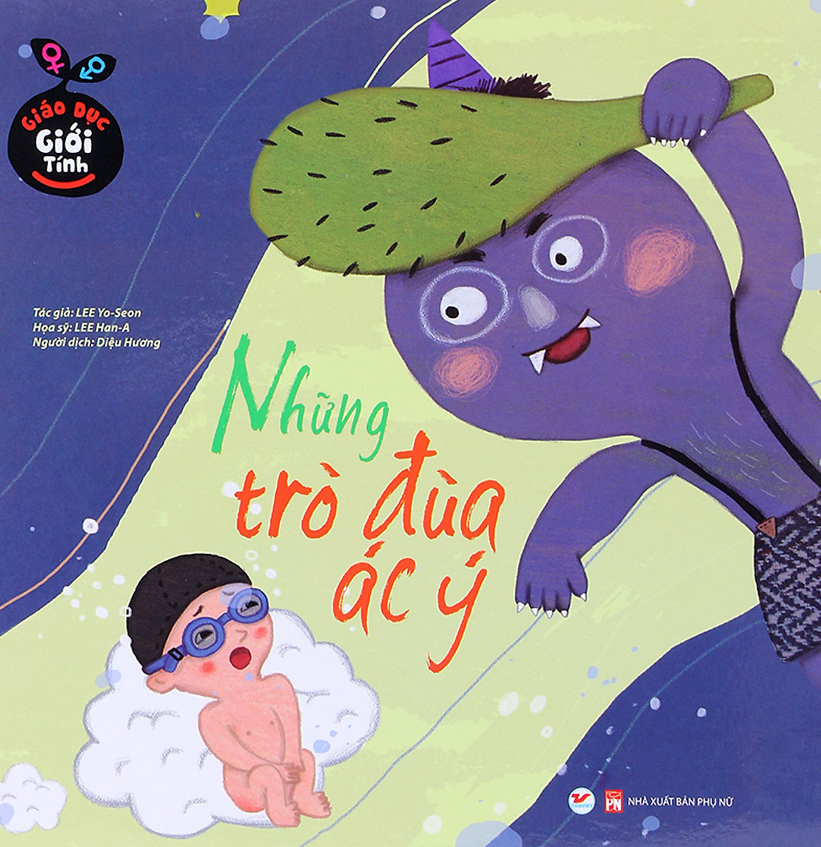 Sách Giáo Dục Giới Tính - Những Trò Đùa Ác Ý -Newshop