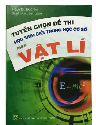 Tuyển Chọn Đề Thi Học Sinh Giỏi THCS Môn Vật Lý