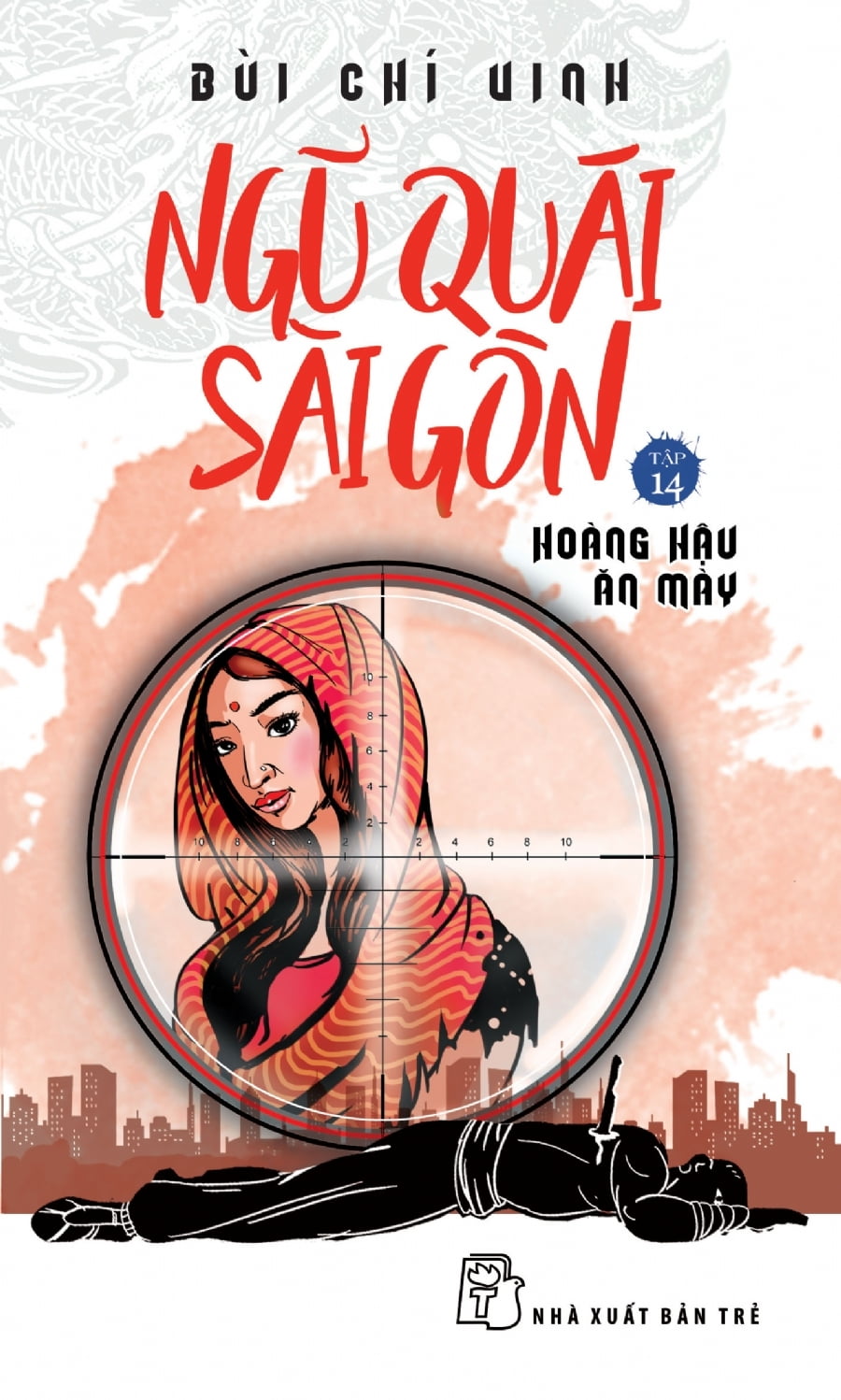 Fahasa - Ngũ Quái Sài Gòn 14: Hoàng Hậu Ăn Mày