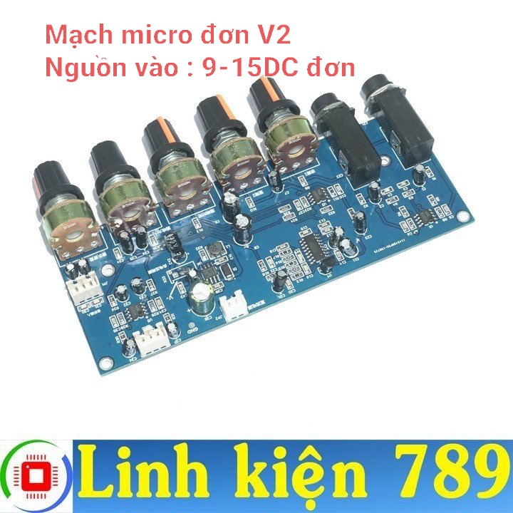 Mạch micro karaoke 12v đôi v1 / đơn v2 / đơn v2.1 / đơn v3 - Linh kiện 789