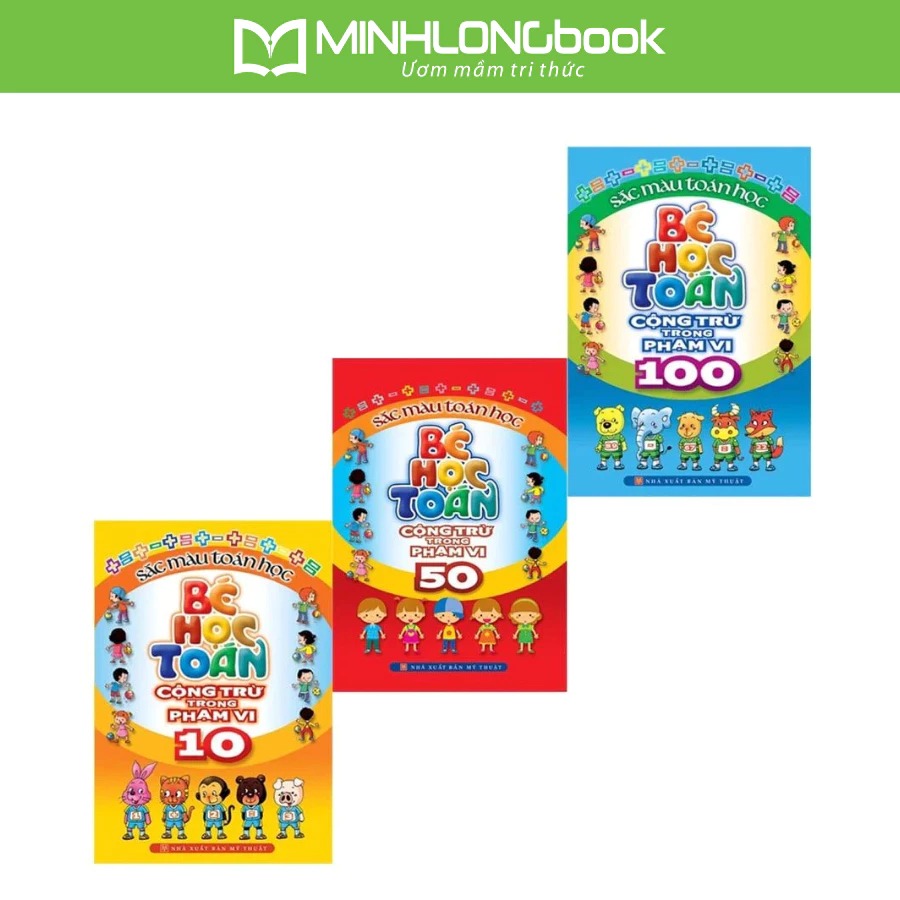 Sách: bé học toán: cộng trừ trong phạm vi 10 - 50 - 100