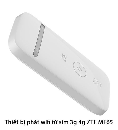 Bộ phát mạng wifi Cục Phát Wifi Từ Sim 3G,4G ZTE MF65 bebo nhập khẩu nguyên hộp chất lượng toàn cầu gắn sim là sài