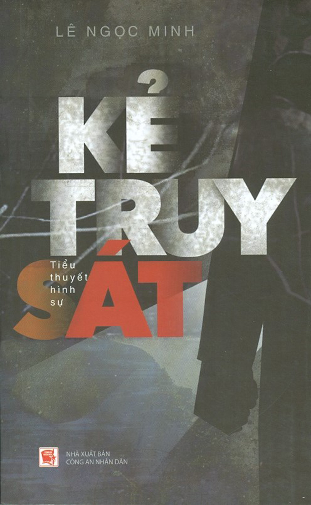 Kẻ Truy Sát - Tiểu Thuyết Hình Sự