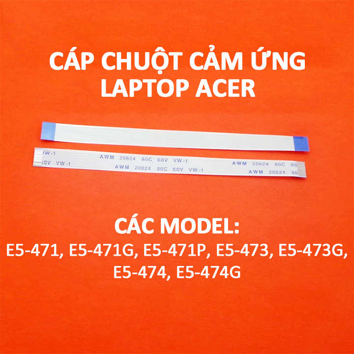 Cáp nối chuột cảm ứng laptop acer e5-471 e5-471g e5-471p e5-473 e5-473g e5-474 e5-474g