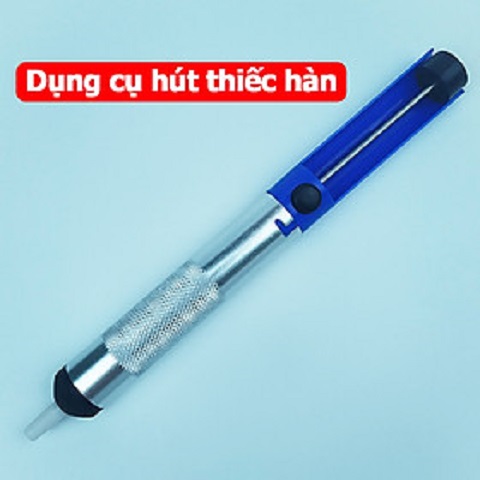 Máy hút thiếc hàn - thiếc hàn - hut thiec han