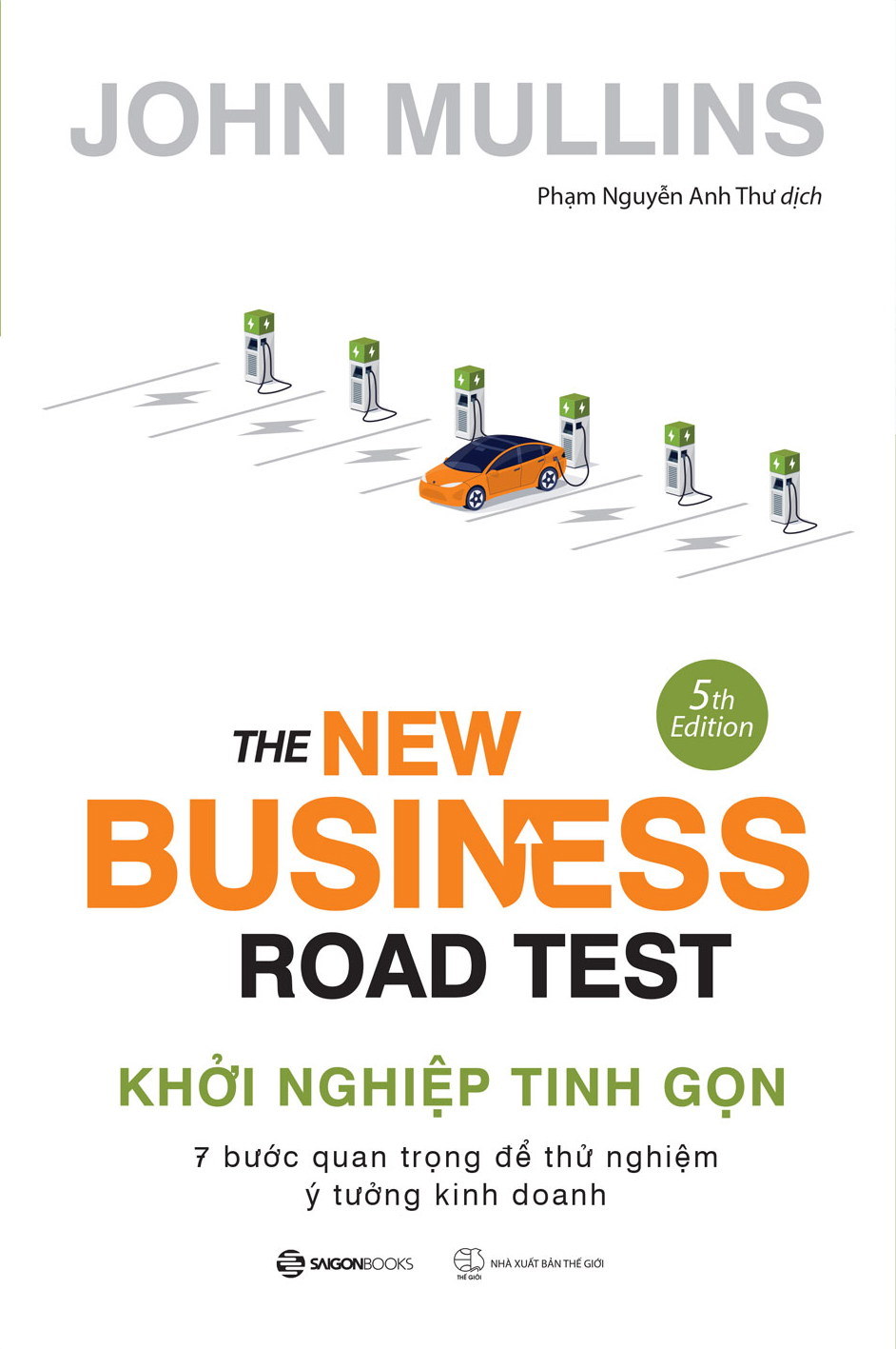 SÁCH - Khởi nghiệp tinh gọn - Tác giả John Mullins