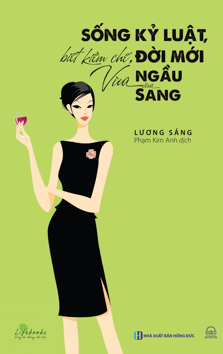 Sống Kỷ Luật, Biết Kiềm Chế, Đời Mới Vừa Ngầu Vừa Sang - sách phát triển bản thân