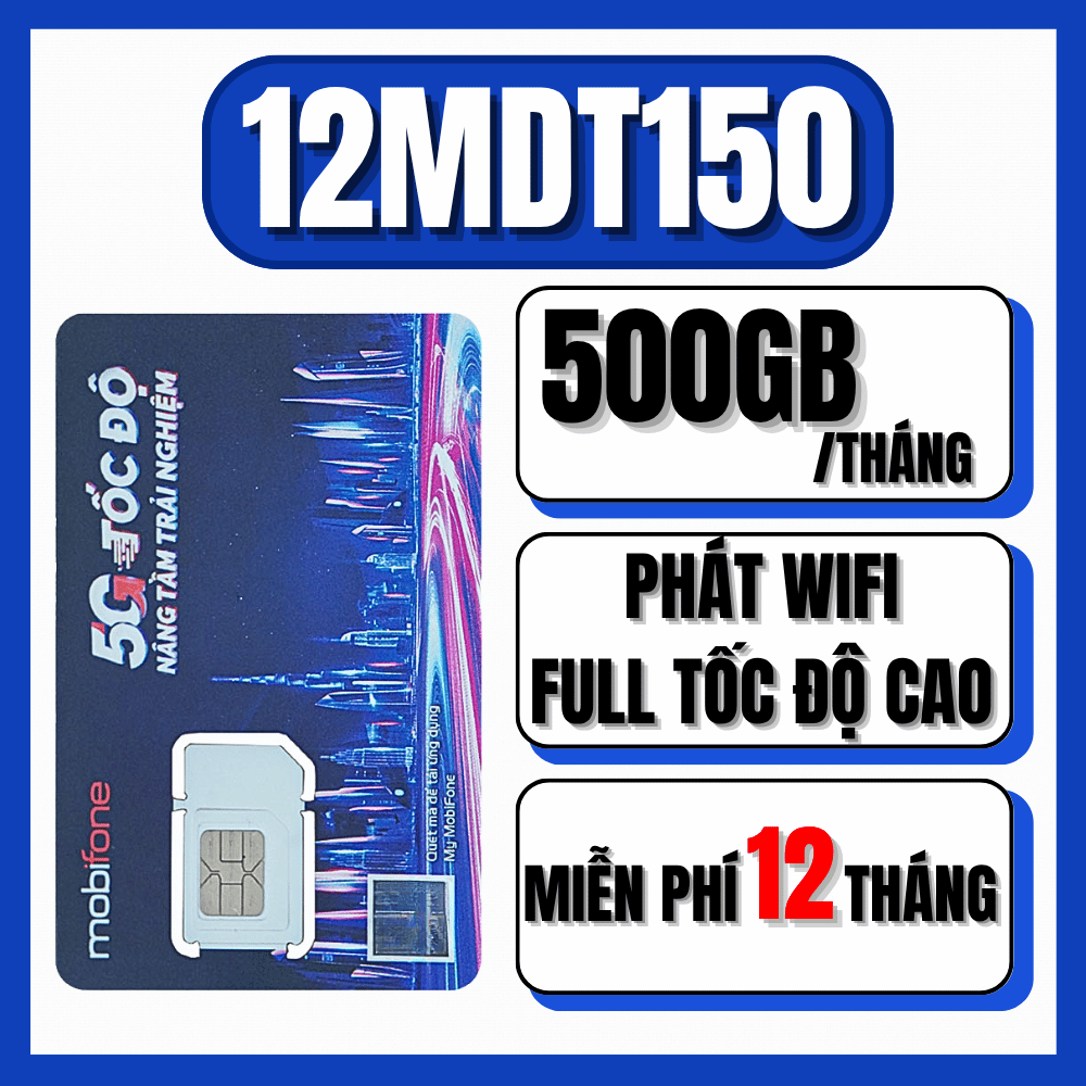 ( CỰC PHẨM 5G ) SIM 5G MOBI TRỌN GÓI 1 NĂM KHÔNG LO NẠP TIỀN HÀNG THÁNG XÀI THẢ GA ( CÓ ESIM ) MDT250A , MDT255 , 12GT50 , 12MFY, 6MDT150 , 12MDT150 , 12MDT50 , 12MXH80Y , 6MXH80Y , 12VZ135 , 12MXH100 . FREESHIP - CHƯA KÍCH HOẠT.