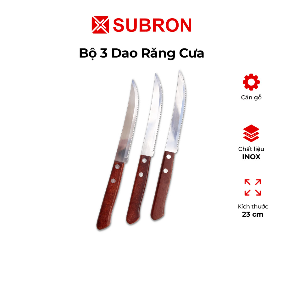 Dao răng cưa cắt bánh mì, ăn bít tết subron - bộ 3 dao cán gỗ dài 21 cm