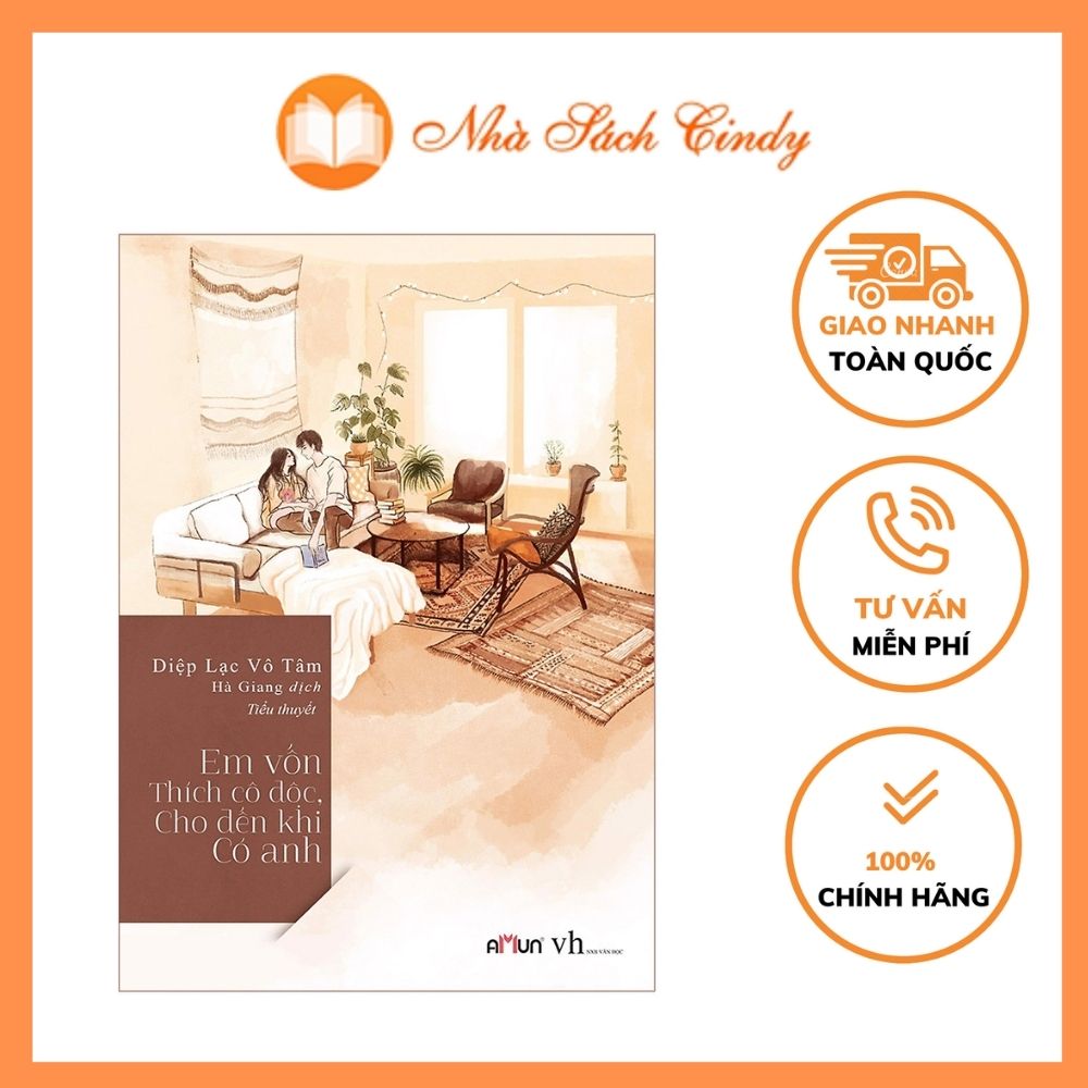Sách ngôn tình - em vốn thích cô độc, cho đến khi có anh - diệp lạc vô tâm - nhà sách cindy